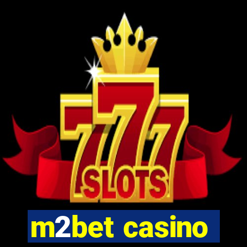 m2bet casino